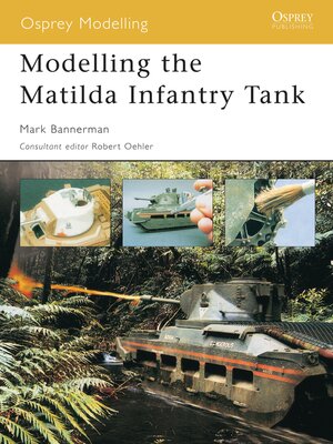 cover image of Modelling the Matilda Infantry Tank